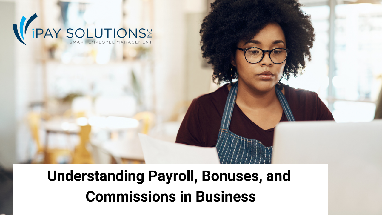 Payroll, Bonuses, and Commissions