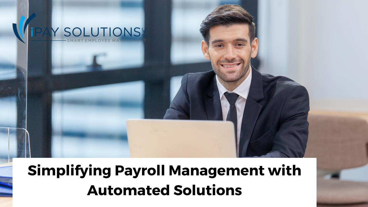 Simplifying Payroll Management with Automated Solutions