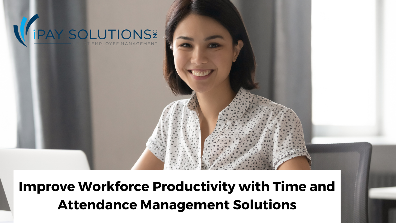 Improve Productivity with Time & Attendance Management Solutions