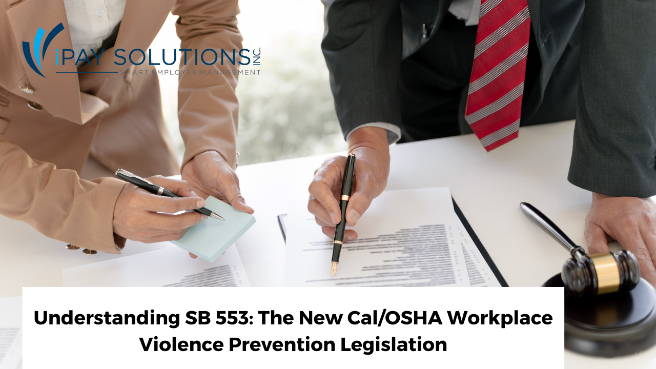 Understanding SB 553: The New Cal/OSHA Workplace Violence Prevention Legislation