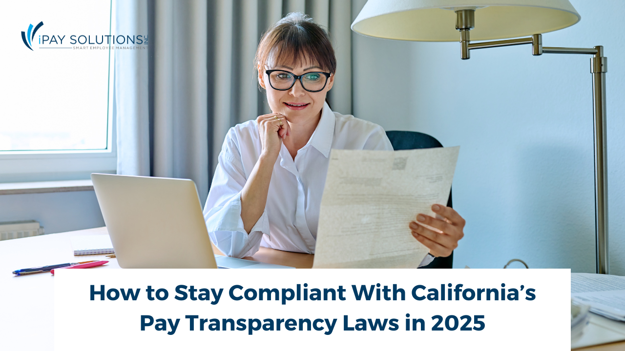 How to Stay Compliant With California’s Pay Transparency Laws in 2025