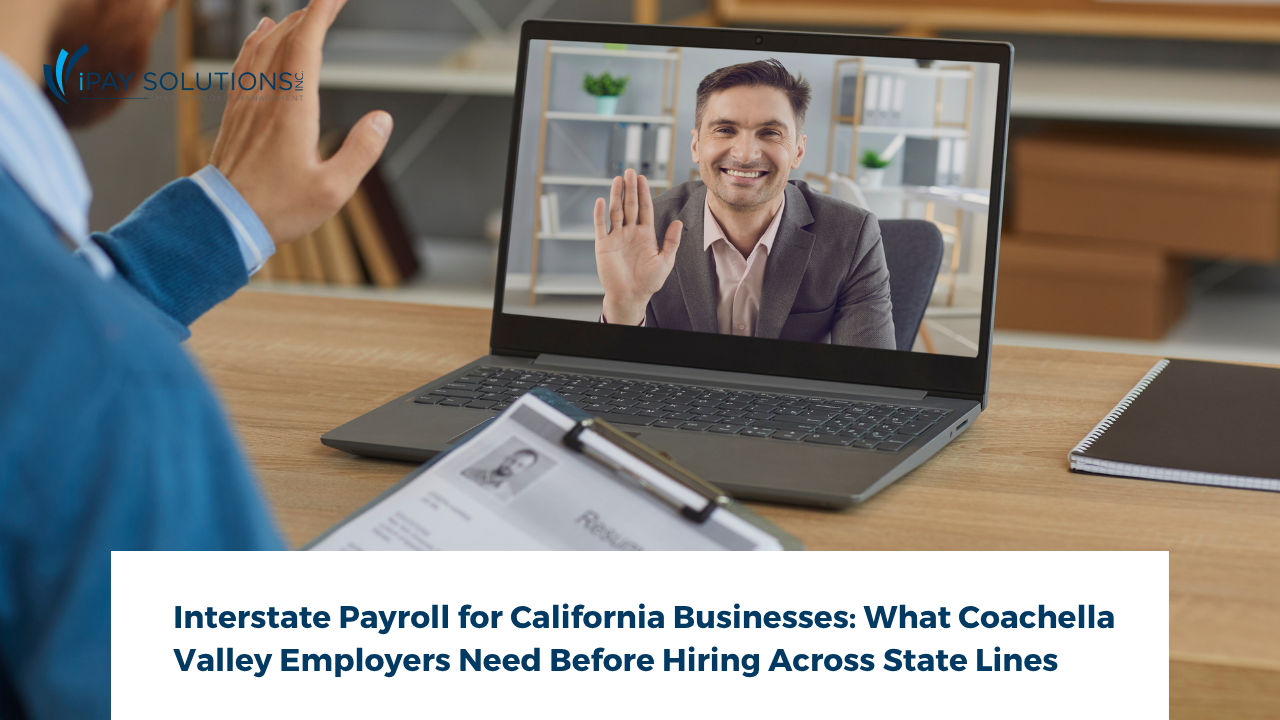 Interstate payroll for California businesses, interstate payroll
